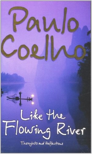 Cover of Like the Flowing River: Thoughts and Reflections